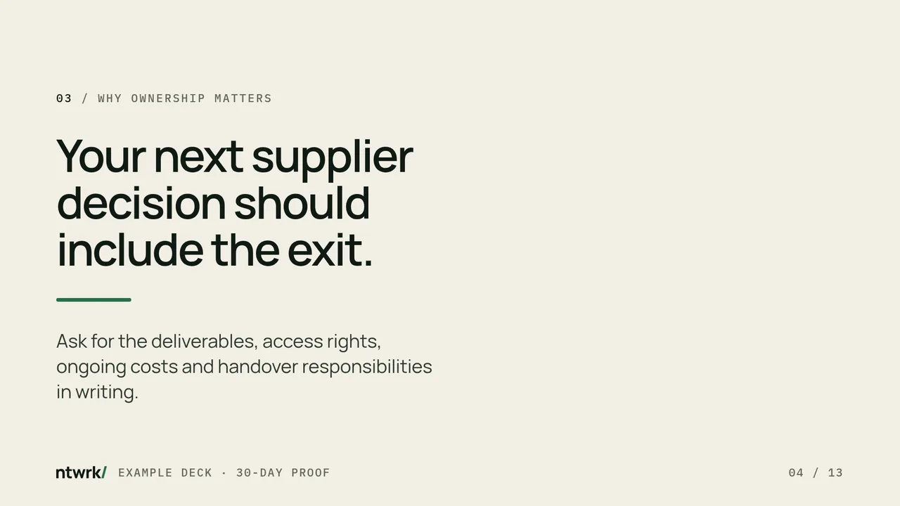 Statement slide: Your next supplier decision should include the exit.